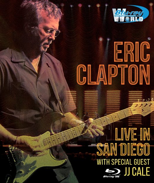 M1635.Eric Clapton Live In San Diego with Special Guest JJ Cale (2007) (50G)